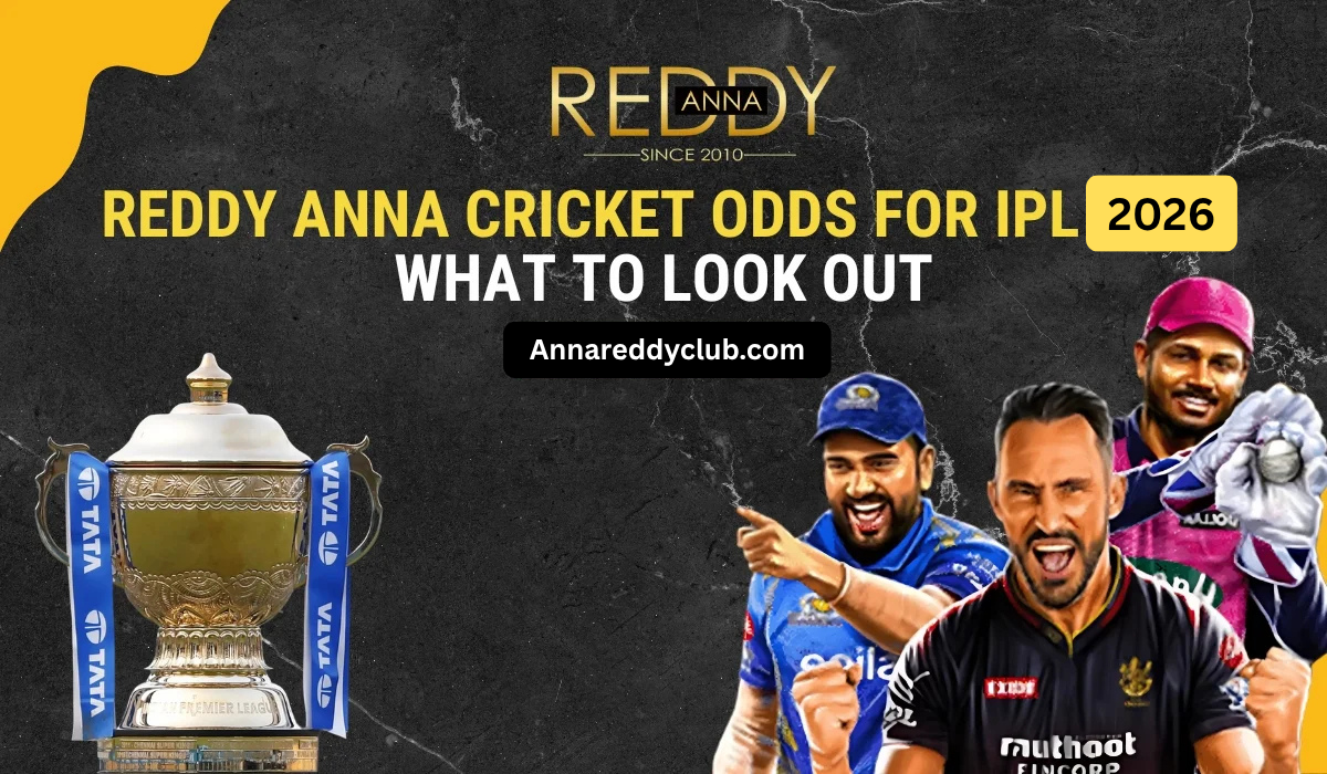 Reddy Anna Cricket Odds for IPL 2026: What to Look Out
