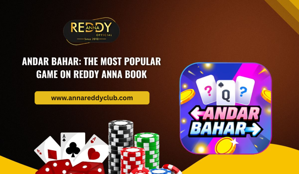 Andar Bahar: The Most Popular Game on Reddy Anna Book