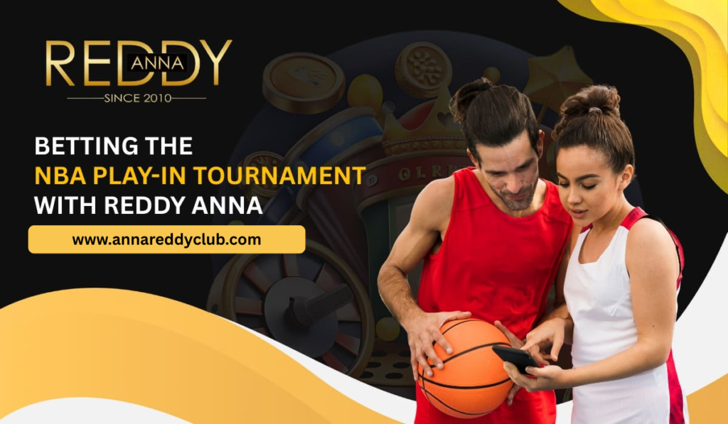 Betting the NBA Play-In Tournament with Reddy Anna